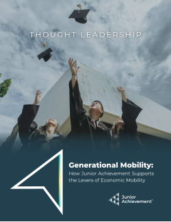 Generational Mobility: How Junior Achievement Supports the Levers of Economic Mobility